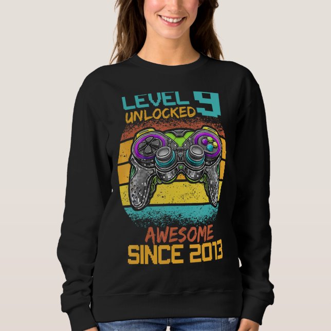 Level 9 Unlocked Awesome Since 2013 9th Birthday G Sweatshirt (Front)