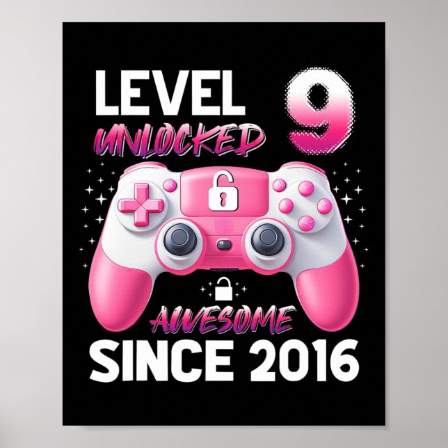 Level 9 Unlocked Awesome Since 2016 Video Gamer Gi Poster (Front)