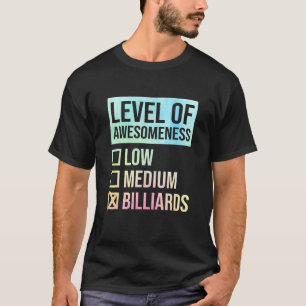 Level Of Awesomeness Billiards Player Snooker Pool T-Shirt
