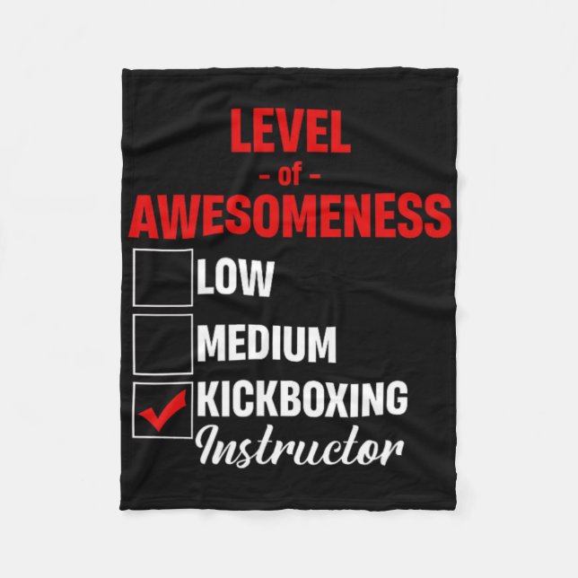 Level Of Awesomeness Kickboxing Instructor Mixed M Fleece Blanket (Front)