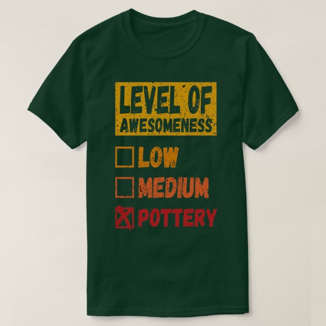 level of Pottery Pottery lover gift T-Shirt (Design Front)