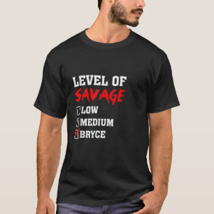 Level of Savage Bryce Funny Novelty Mens Custom Na T-Shirt