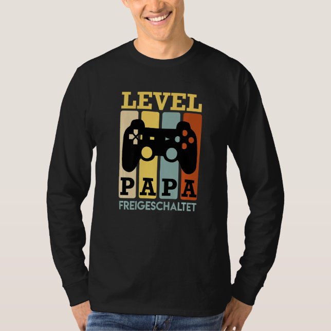 Level Papa Unlocked Father T-Shirt (Front)