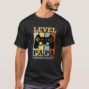 Level Papa Unlocked Father T-Shirt