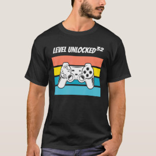 Level Unlocked Awesome For 32nd Birthday Gaming T-Shirt