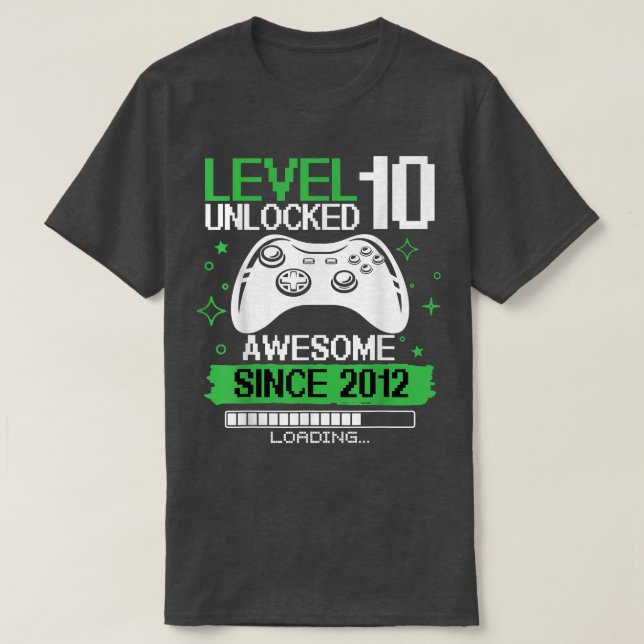 Level Unlocked Awesome Since 2012 Video Game 10th  T-Shirt (Design Front)