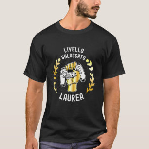 Level Unlocked Degree University Student Alumni Ga T-Shirt