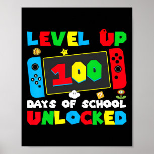 Level Up 100 Days Of School Unlocked Gamer Video G Poster