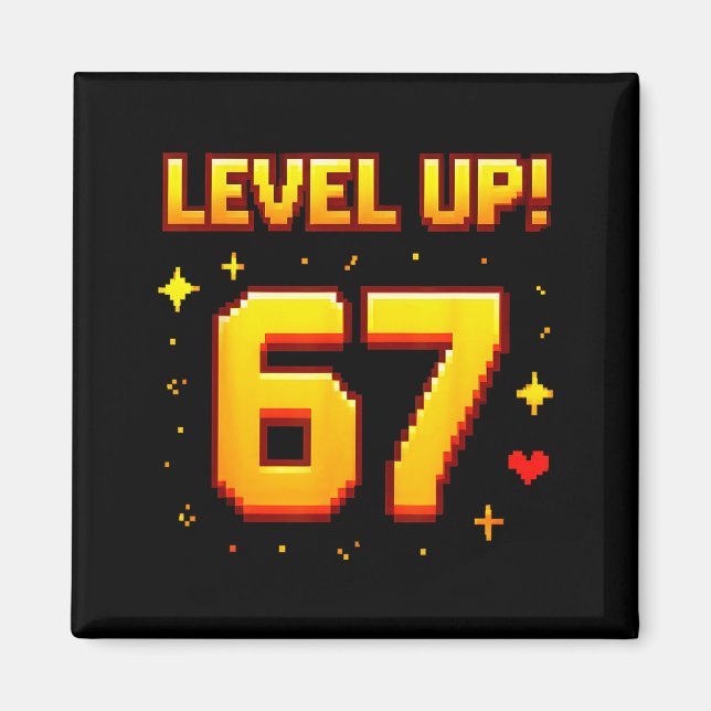 Level Up 67 Funny Gaming 6 7 Meme Gen Alpha Slang  Magnet (Front)