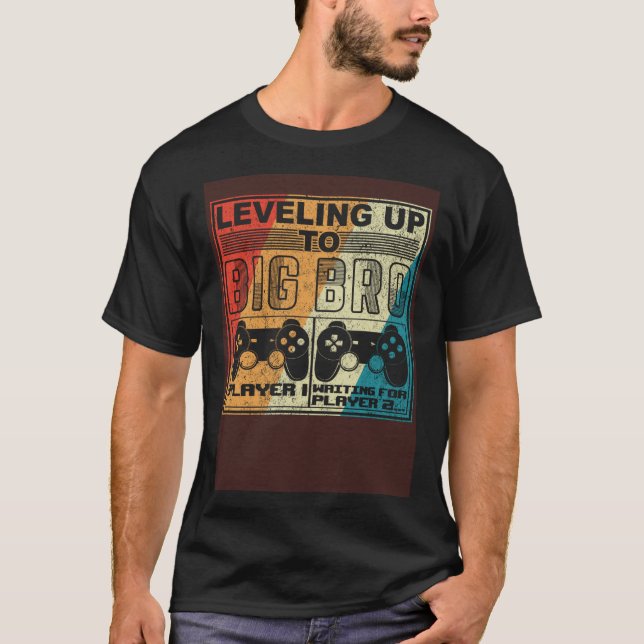 Level Up Big Bro Big Brother 2021 Gamer Retro T-Shirt (Front)