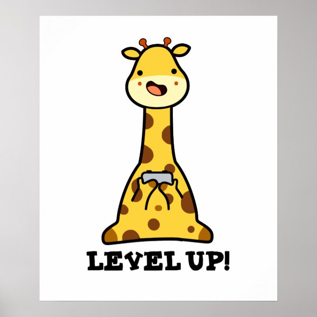 Level Up Funny Giraffe Pun  Poster (Front)
