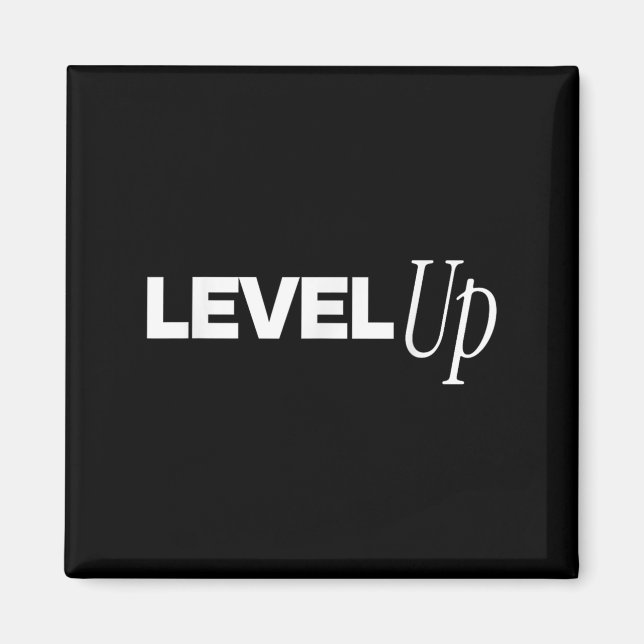 Level Up - Gamers Inspirational  Magnet (Front)