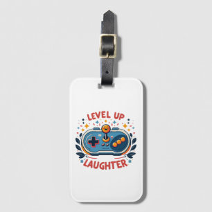 level up laughter luggage tag