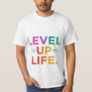 level up life T-Shirt
