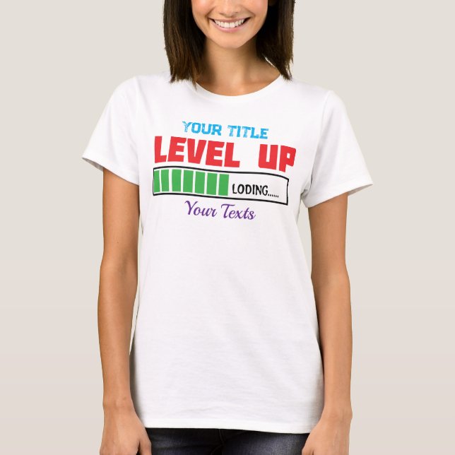 Level Up text with green loading progress T-Shirt (Front)