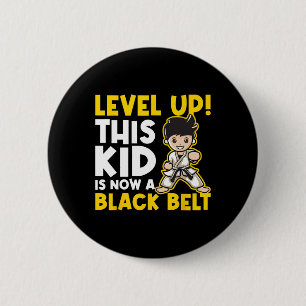Level Up This Kid Is Now A Black Belt - Karate Mar 6 Cm Round Badge