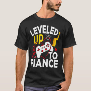 Level Up To Fiance Funny Engaged Couple Gift For H T-Shirt