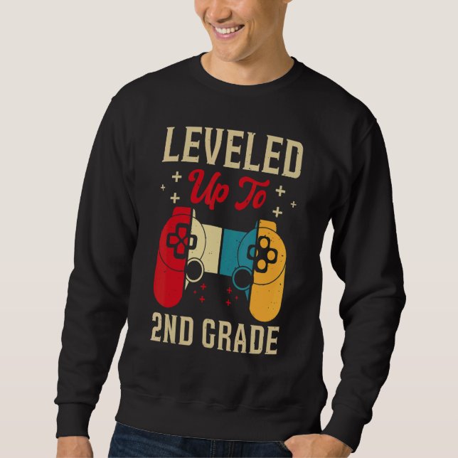 Leveled Up To 2nd Grade Gamer Back To School First Sweatshirt (Front)
