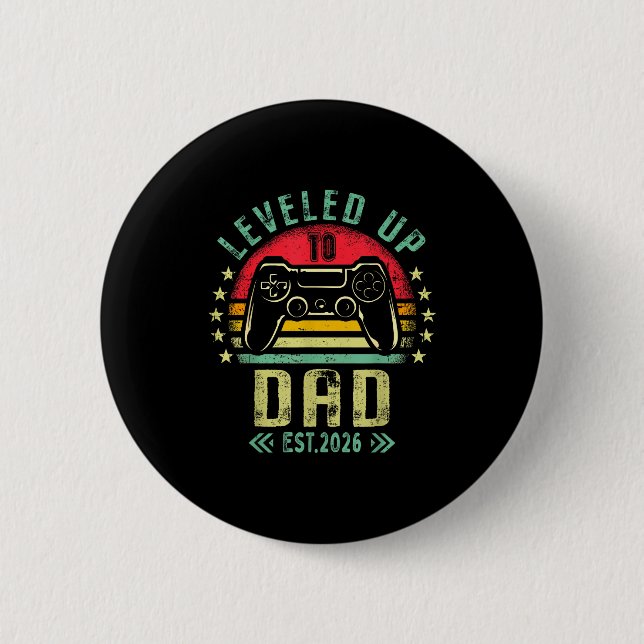 Leveled Up To Dad 2026 Promoted To Daddy Level Unl 6 Cm Round Badge (Front)