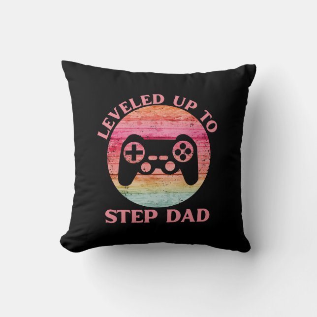 Leveled Up To Step Dad Throw Pillow (Front)