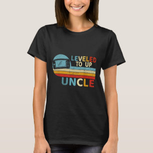 Leveled Up To Uncle Funny Video Gamer First Time U T-Shirt