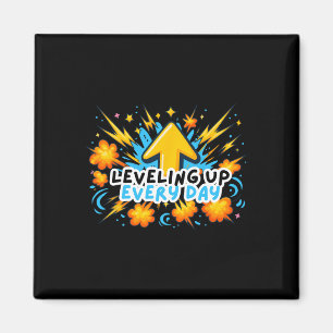 Leveling Up Every Day Ck To School Shirt Gamer Boy Magnet