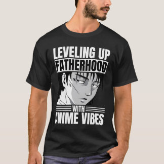 Leveling Up Fatherhood With Anime Vibes Dad Anime  T-Shirt