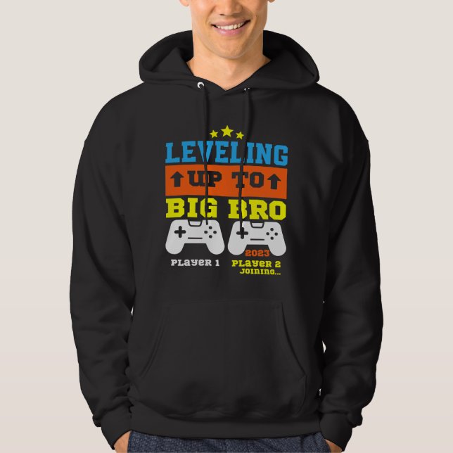 Leveling up to Big Bro 2023 Pregnancy Announcement Hoodie (Front)