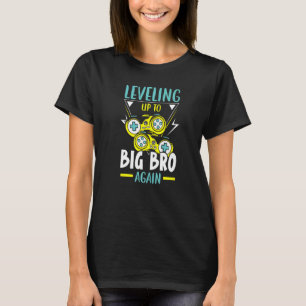Leveling Up To Big Bro Again Best Bro Ever Brother T-Shirt