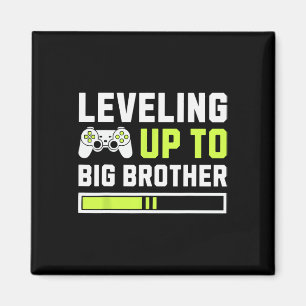 Leveling Up To Big Brother - Funny Gamer For Men K Magnet