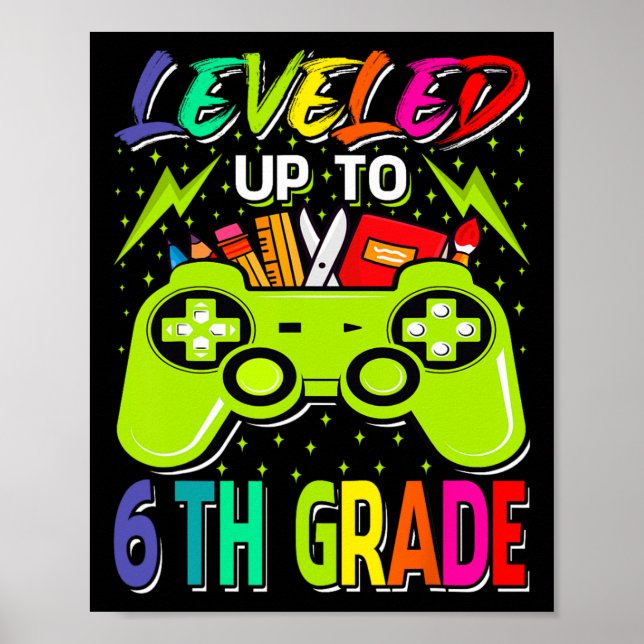 Levelled Up To 6th Grade Gamer Back To School Firs Poster (Front)