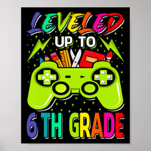 Levelled Up To 6th Grade Gamer Byck To School Firs Poster