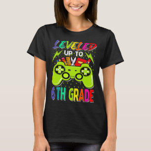 Levelled Up To 6th Grade Gamer Ck To School First  T-Shirt