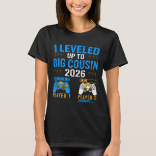 Levelled Up To Big Cousin 2026 Promoted To Future  T-Shirt