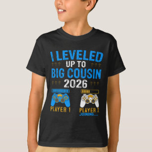 Levelled Up To Big Cousin 2026 Promoted To Future  T-Shirt
