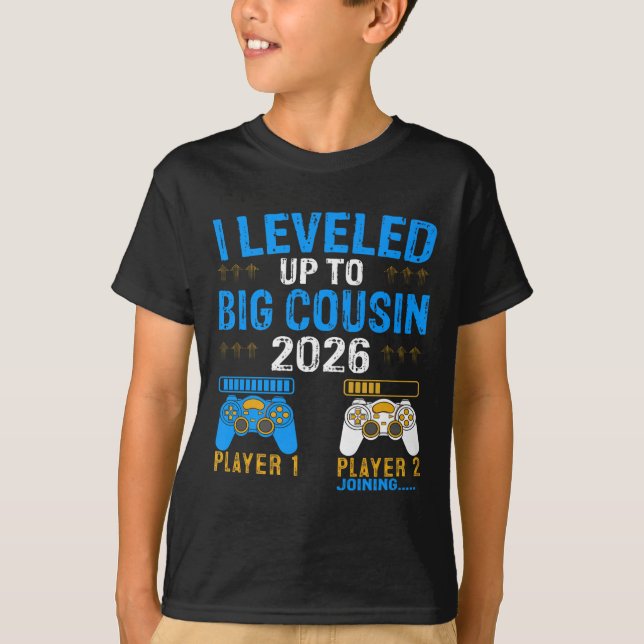 Levelled Up To Big Cousin 2026 Promoted To Future  T-Shirt (Front)