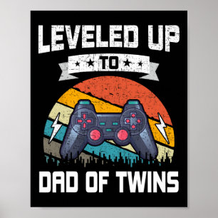 Levelled Up To Dad Of Twins Video Gamer Gaming  Poster