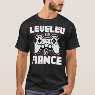 Levelled Up To Fiance Funny Engaged Couple Gift Ga T-Shirt