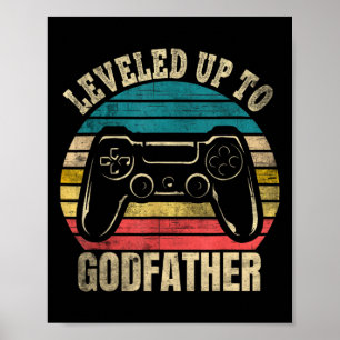 Levelled Up To Godfather Video Gamer Gaming 1  Poster