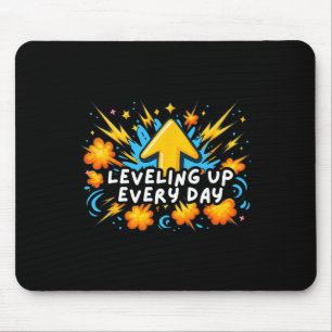 Levelling Up Every Day Ck To School Shirt Gamer Bo Mouse Pad