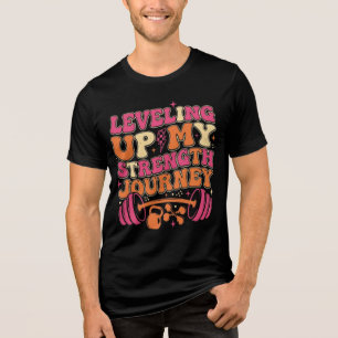 Levelling Up Strength Journey   Fitness Growth Tri-Blend Shirt