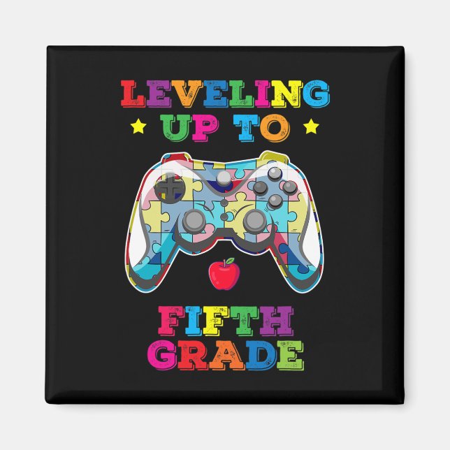 Levelling Up To 5th Grade Autism Gamer Ck To Schoo Magnet (Front)