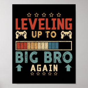 Levelling Up To Big Bro Again Gamer Brother Vintag Poster