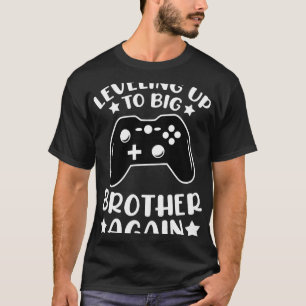 Levelling Up To Big Bro Again Video Game controlle T-Shirt