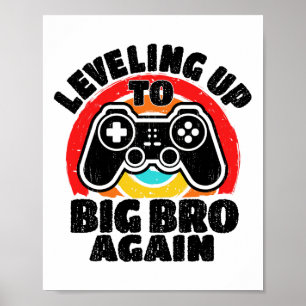 Levelling Up To Big Bro Again Vintage Gamer Brothe Poster
