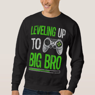 Levelling Up To Big Bro Gamer Baby Announcement Si Sweatshirt