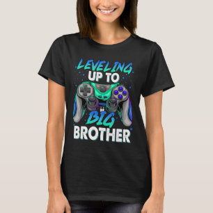 Levelling Up To Big Bro Gamer Video Game Big Broth T-Shirt