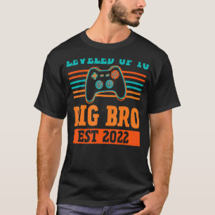 Levelling Up To Big Bro  Promoted To Big Brother T-Shirt