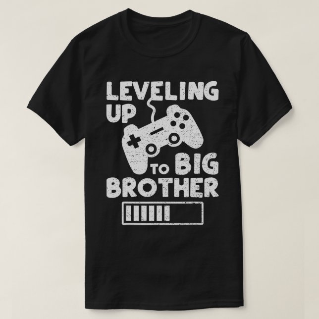 Levelling Up To Big Brother - Siblings T-Shirt (Design Front)
