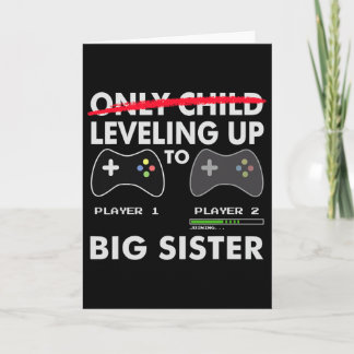 Levelling Up To Big Sister Shirt - Video Game Play Card